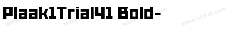 Plaak1Trial41 Bold字体转换